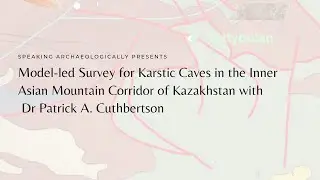 Model-led Survey for Karstic Caves in the Inner Asian Mountain Corridor of Kazakhstan