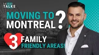 Uncover the Top 3 Neighbourhoods for Families Moving to the Island of Montreal!