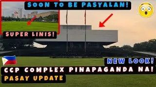 CCP Complex sa Pasay Pinapaganda na! Renovation ng mga Gusali Puspusan na! 🇵🇭