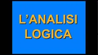 Grammatica2: l'analisi logica: come si fa