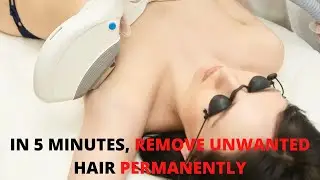 In 5 Minutes, Remove Unwanted Hair Permanently, NO SHAVE NO WAX, Painlessly Remove Unwanted Hair