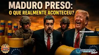 PRIS&Atilde;O DE MADURO: O QUE REALMENTE ACONTECEU?