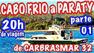 de CABO FRIO a PARATY em 20 horas com uma CARBRASMAR 32 | DIÁRIO DE BORDO |