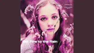 Set Fire to the Rain