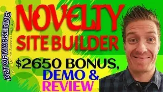 Novelty Site Builder Review 🔥Demo🔥$2650 Bonus🔥 Novelty Site Builder Review🔥