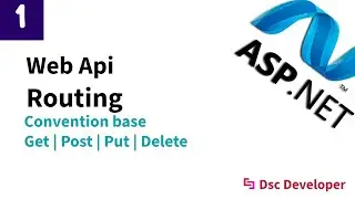 Dsc developer | Asp.net Web api  Routing convention base
