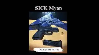 Sick Myan - CREEP CITY (prod.by @vlad123322)
