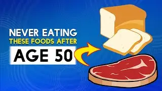 Stop Eating These 10 Foods After Age 50 For A Healthier Life