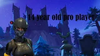 Fortnite 14 year old pro player//800+wins//20k kills//