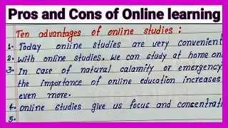 Pros and Cons of Online learning | Write easy English advantage & Disadvantage of online learning