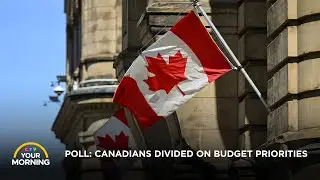 Poll Finds Cdns Divided on Budget Priorities, Soraya Martinez Ferrada Wins Mtl. Elex. | Your Morning