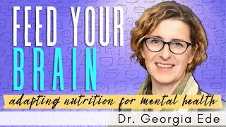 How Does Diet Affect Mental Health? A Clinical Introduction to Metabolic Psychiatry
