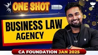 Agency | Business Laws | CA Foundation Jan 2025 | CA CS Shantam Gupta