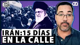Protestas en IRÁN, 15 días en la calle: el régimen sigue reprimiendo