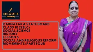 Karnataka State Board | Class 10 |Social Science | L5| Social and Religious Reform Movements | Part4