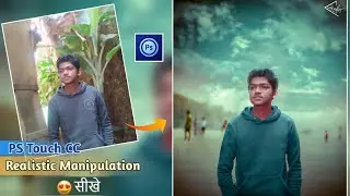 PS Touch Cc Photo Editing | Realistic Manipulation Photo Editing In Photoshop Touch Mobile 🔥