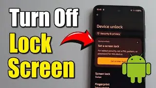 Как отключить экран блокировки на телефоне Android 14 (лучший способ)