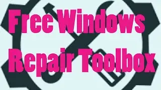 Fix Any Windows Errors With Windows Repair Toolbox