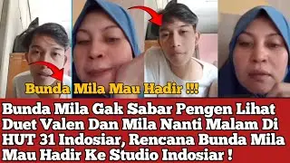 Durrr Dan Bunda Mila Akan Hadir Nonton Konser Valen Dan Mila Di HUT 31 Indosiar, Pengen Lihat Mereka