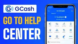 How To Go To GCash Help Center - Full Guide 2025