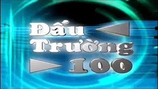 VTV3 - Chương Trình Đấu Trường 100 (19/12/2011)