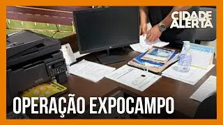 Opera&ccedil;&atilde;o Expocampo investiga suposto esquema de corrup&ccedil;&atilde;o e superfaturamento em contratos p&uacute;blicos