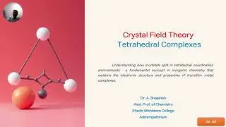 Crystal Field Theory Tetrahedral Complexes