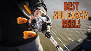 The 7 Best Abu Garcia Reels for Any Fishing Enthusiast: A Comprehensive Review