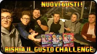 RISKIA IL GUSTO CHALLENGE : NUOVI GUSTI ! w/Mates & Klaus