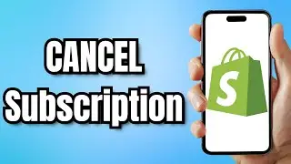 How to CANCEL Shopify Subscription ON PHONE