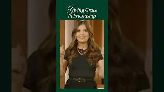 Giving Grace in Friendship