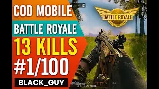 #1 Out of 100  BLACK_GUY. COD Mobile Battle Royale (Isolated)  13 Kills Domination.
