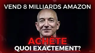 Bezos Vient de Vendre 8 Milliards d'Actions Amazon... Ce Qu'il Ach&egrave;te Va Tout Changer