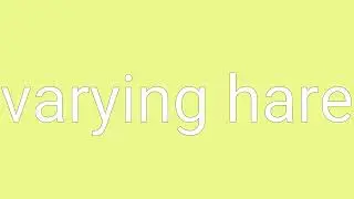 Varying Hare Definition & Meaning