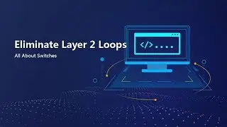 HUAWEI S Series Switch-Eliminate Layer 2 Loops