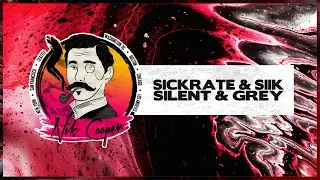 Sickrate & SIIK - Silent & Grey
