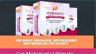 Mobimatic: The Most Advanced App Building Software On The Planet
