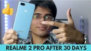 Realme 2 Pro Full Review After 30 Days! THE BEST ONE YET?