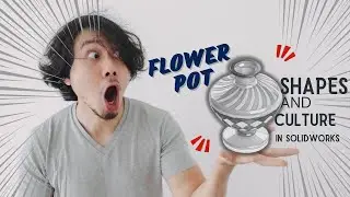 HOW TO MAKE FLOWER POT USING SHAPES AND CULTURE METHOD IN SOLIDWORKS