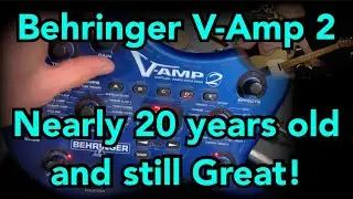Behringer V-amp 2 - Nearly 20 years old and still Great!