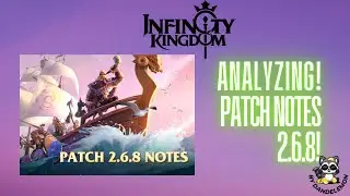 Infinity Kingdom - Newest Patch 2.6.8: Update Journal!
