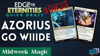 BONUS Edge of Eternities Quick Draft - Azorius Go Wiiide | Midweek Magic