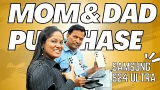 Mom & Dad’s Exciting Samsung S24 Ultra Purchase in Dubai!