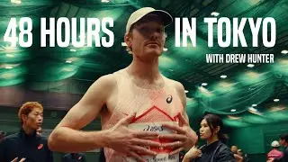 48 Hours In Tokyo With Drew Hunter | ASICS Tokyo Speed Race