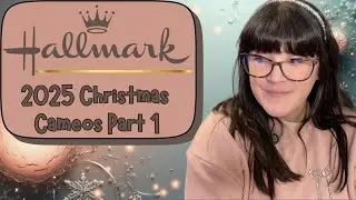 Hallmark 2025 Holiday Cameos - Part 1