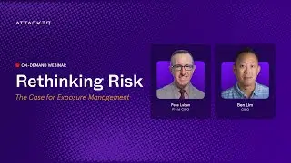Rethinking Risk: The Case for Exposure Management