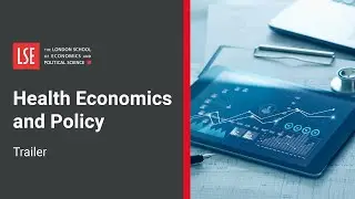 LSE Health Economics and Policy Online Certificate Course | Trailer