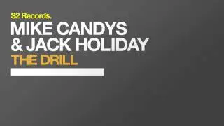 Mike Candys & Jack Holiday - The Drill (Radio Edit)