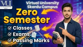 Zero Semester Full Details | Classes, Exams & Passing Criteria | VU m Zero Semester kasa hota h?