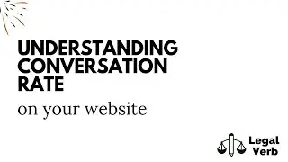 Understanding Your Law Firms Conversion Rate on Your Website